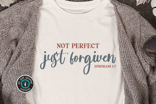 Not Perfect Just Forgiven T-Shirt SVG Design