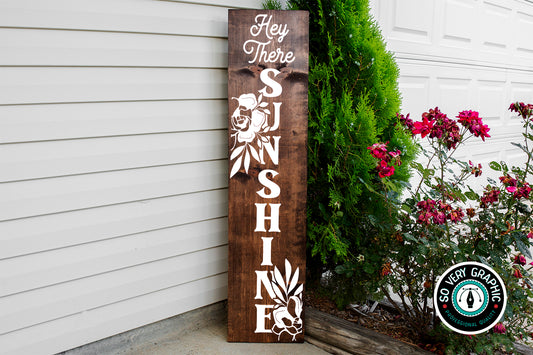Hey There Sunshine Vertical Porch Sign SVG Design