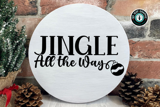 Jingle All the Way Round Wood Welcome Sign SVG Design