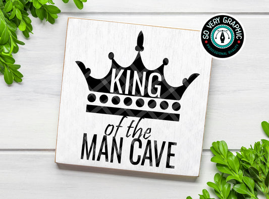 King of the Man Cave SVG Design