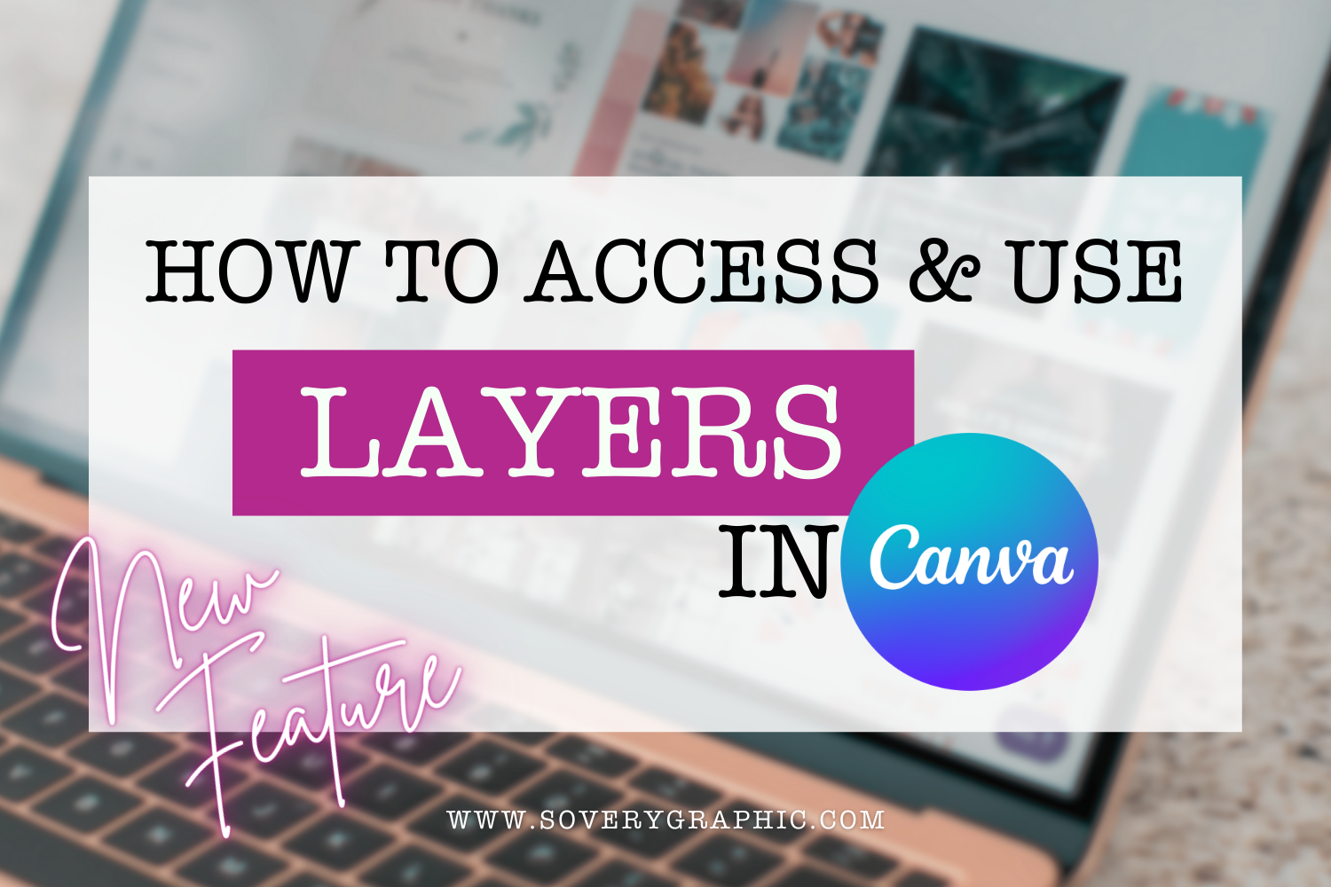 How To Access Use Layers Panel In Canva So Very Graphic Designs how-to-access-use-layers-panel-in-canva-so-very-graphic-designs