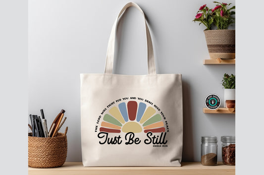 Just Be Still SVG Design Tote Bag