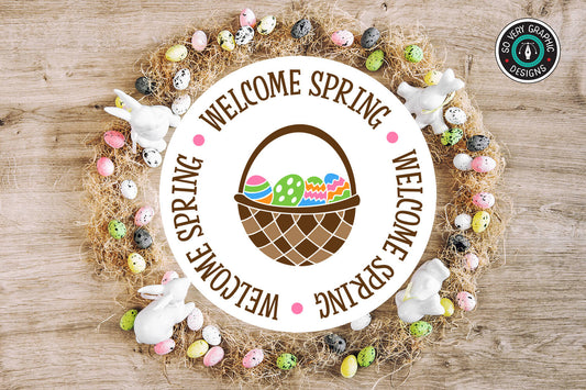 Welcome Spring Easter Sign SVG design made with vinyl on a white wood round