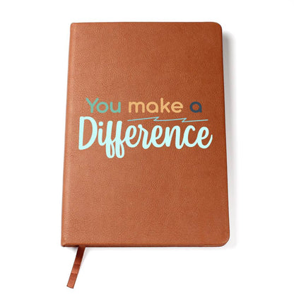 You Make a Difference Vegan Leather Journal