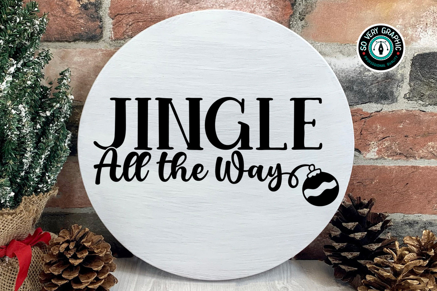 Jingle All the Way Round Wood Welcome Sign SVG Design