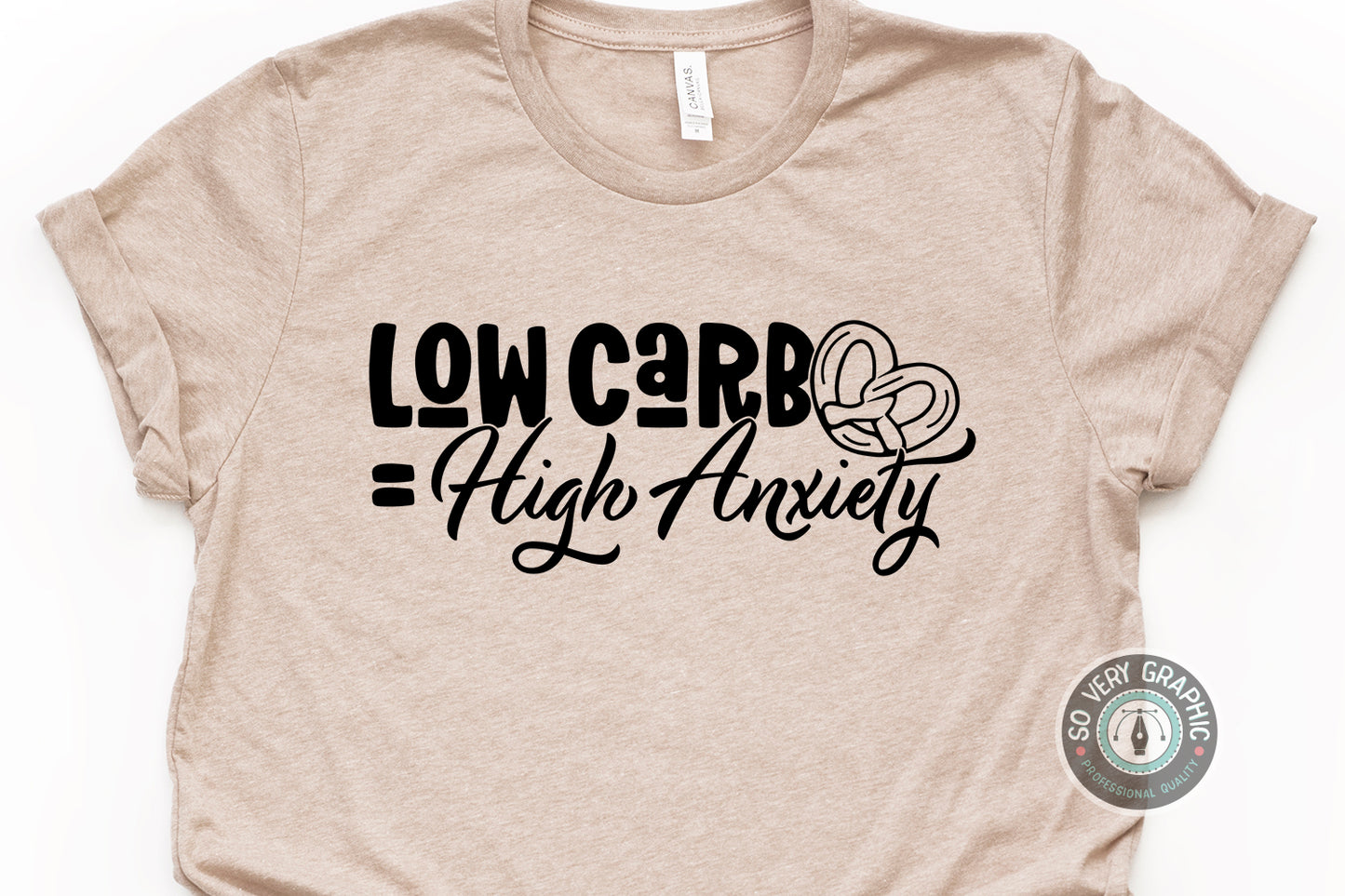 Low Carb High Anxiety SVG Design