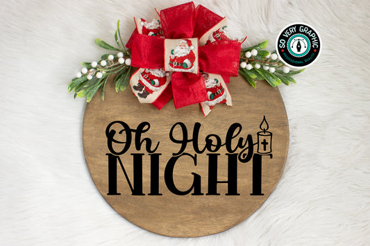 O Holy Night Round Wood Welcome Sign SVG Design