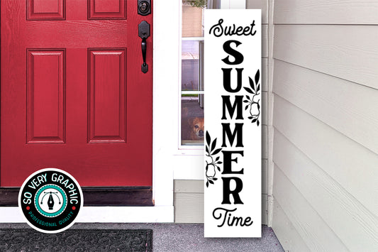 Sweet Summer Time Vertical Porch Sign SVG Design