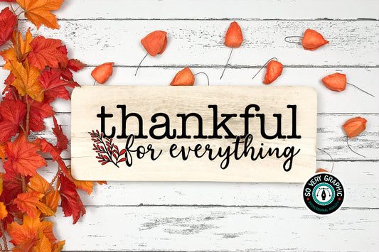 Thankful For Everything SVG Design