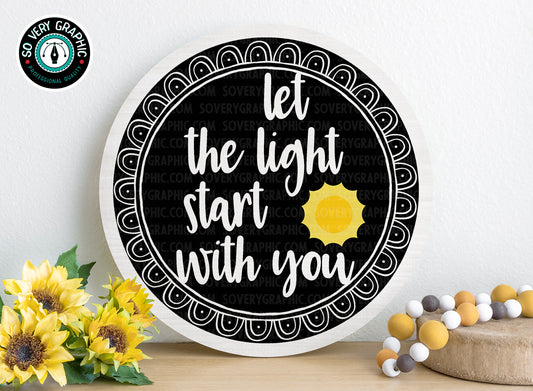 Let the Light Start with You Mandala SVG Design