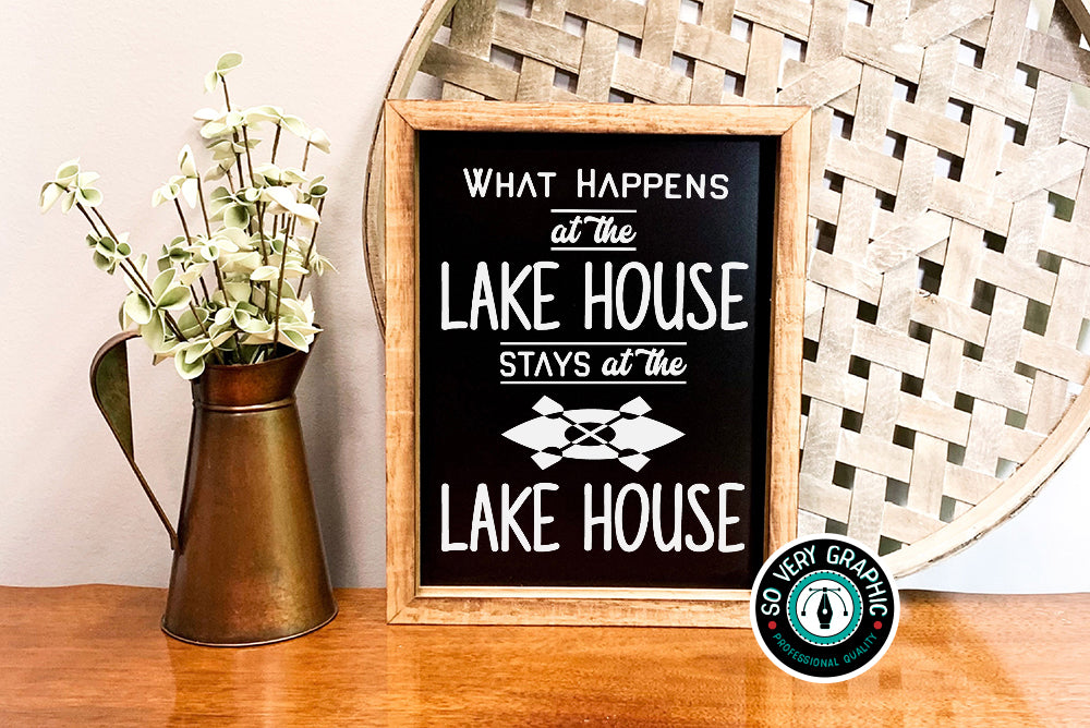 What Happens at the Lake House Stays at the Lake House SVG Design