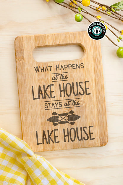 What Happens at the Lake House Stays at the Lake House SVG Design